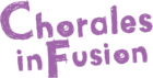 Chorales InFusion